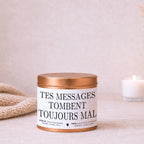 Bougie cadeau humour « Tes messages tombent toujours mal » avec boîte cuivrée – Atelier 430