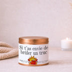 Bougie cadeau humour « Si t’as envie de brûler un truc » avec boîte cuivrée – Atelier 430
