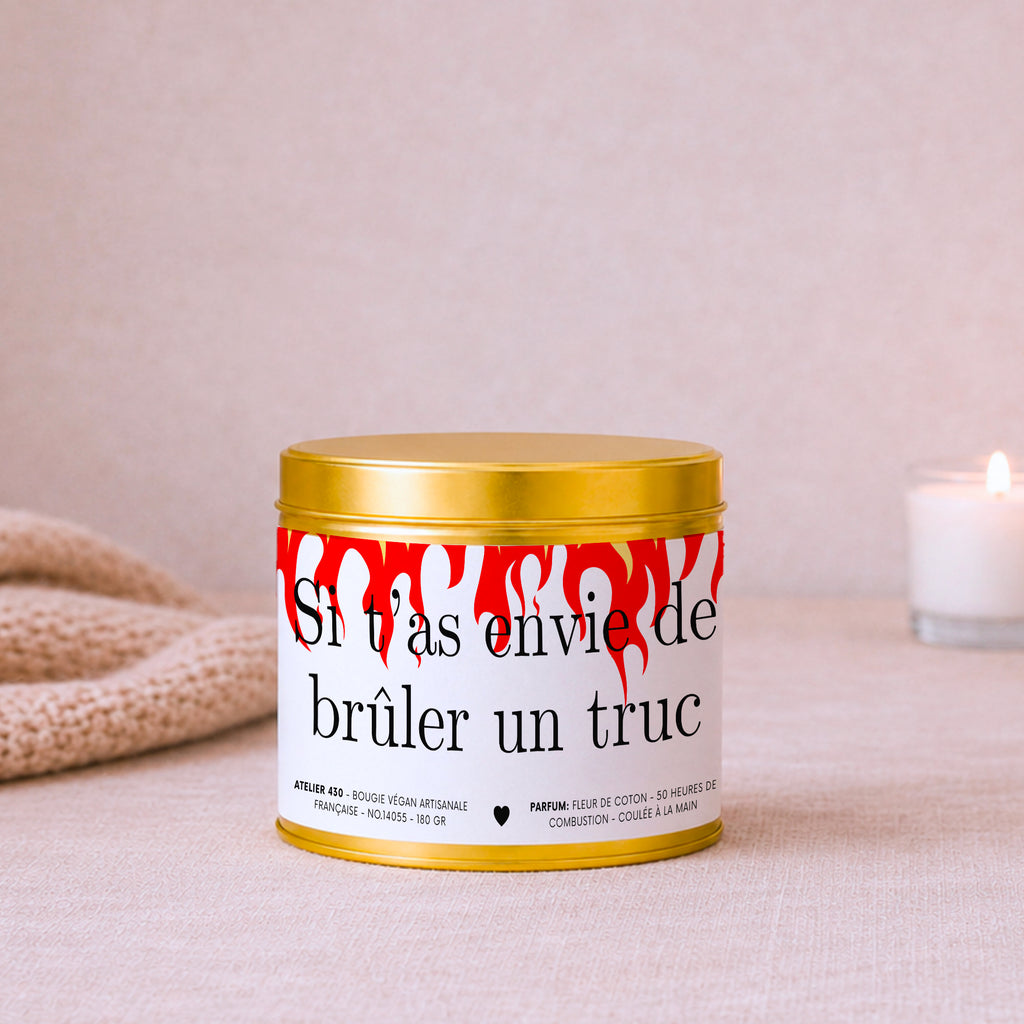 Bougie humour et second degré « Si t’as envie de brûler un truc » avec boîte or – Atelier 430